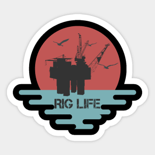 Rig Life Off Shore Oil Rig Hands Vintage Sticker